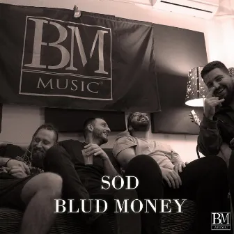 BLUD MONEY by SOD