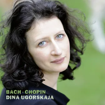 J.S. Bach: 15 Inventiones, BWV 772-786 / Chopin: 24 Préludes, Op. 28 by Dina Ugorskaja