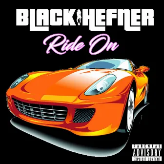 Ride On by Black Hefner