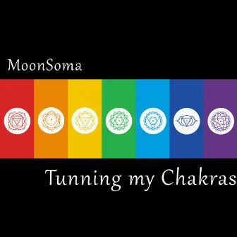 Tunning My Chakras by Moonsoma