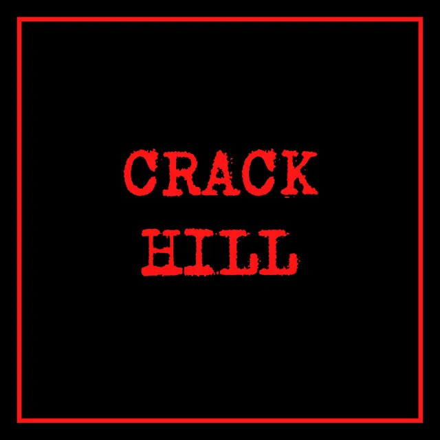 Crack Hill (Crackland Mix)