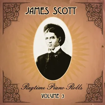 Ragtime Piano Roll, Vol. 3 by James Scott