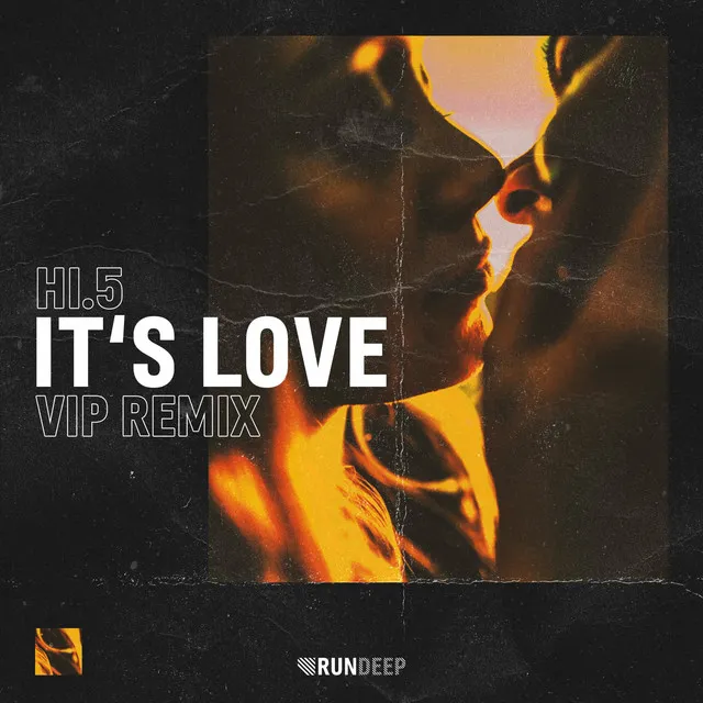 It's Love - VIP Remix