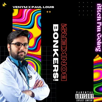 Bonkers by Venym