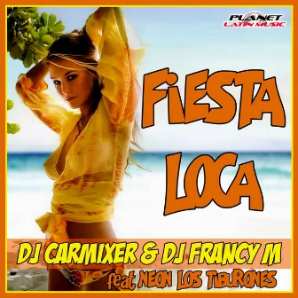 Fiesta Loca by DJ Carmixer