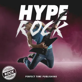 Hype Rock by Perfect Time