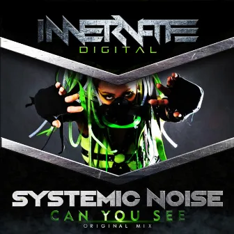 Can You See by Systemic Noise