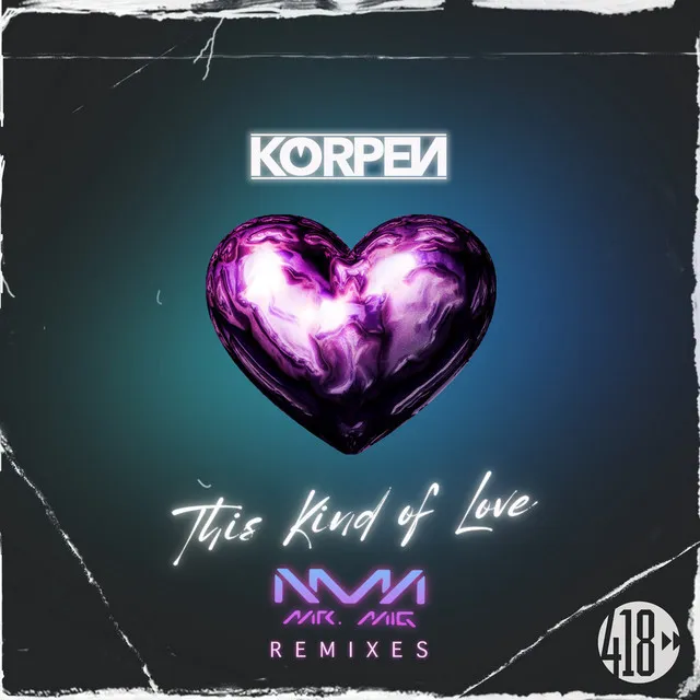 This Kind Of Love (Mr. Mig Remixes)