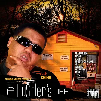 A Hustler's Life by Fat Chino