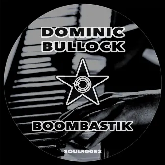 Boombastik by Dominic Bullock