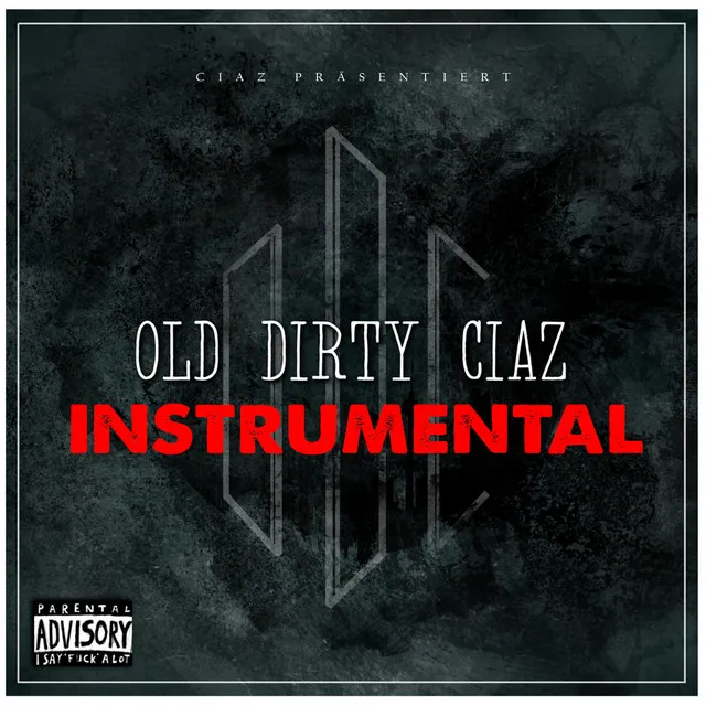 Old Dirty Ciaz (Instrumental)