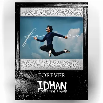 Forever by Idhan