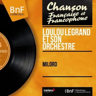 Milord (Mono Version) by Loulou Legrand et son orchestre