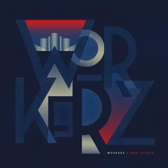 Deep Stress - EP by Workerz