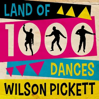 Land of 1000 Dances by Wilson Pickett