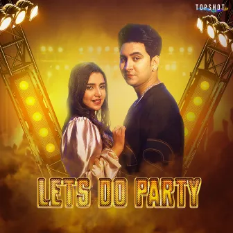 Lets Do Party by Vanit Bakshi