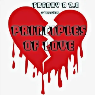 Principles of Love by Freaky B 2.0