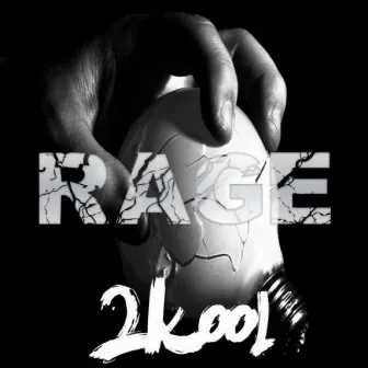 Rage by 2Kool