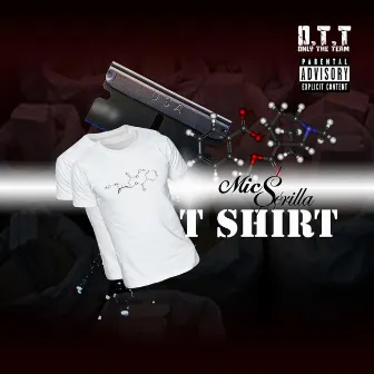 T Shirt by Mic Scrilla