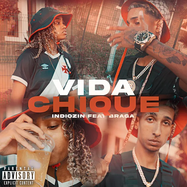 Vida Chique (Feat. braga)