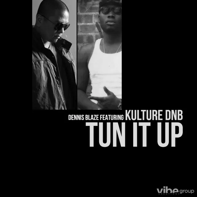 Tun It Up (feat. Kulture DNB)