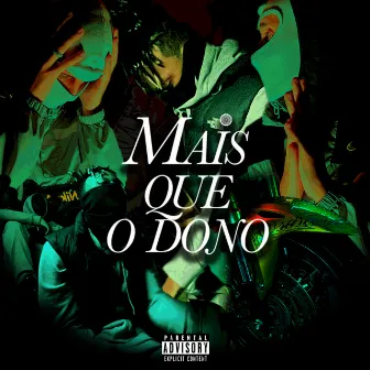 Mais Que o Dono by Ras Akin