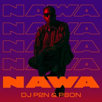 Nawa by Pson