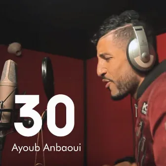 30 by Ayoub Anbaoui