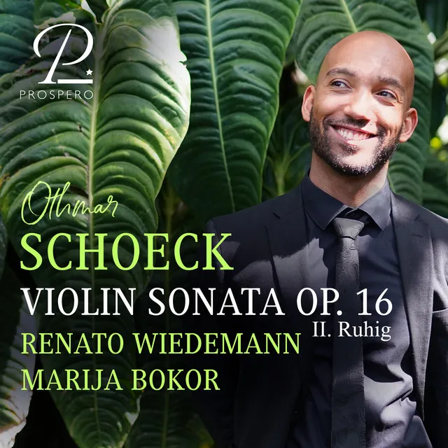 Schoeck: Violin Sonata in D Major Op. 16: II. Ruhig