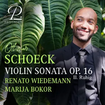 Schoeck: Violin Sonata in D Major Op. 16: II. Ruhig by Renato Wiedemann