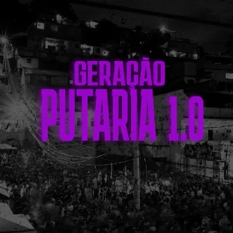 Geraçao Putaria 1.0 by Dj Nine