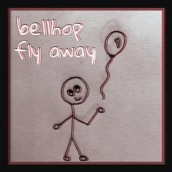 Fly Away by Bellhop