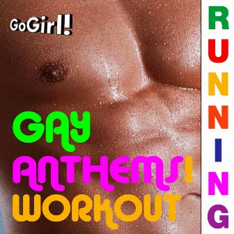 Gay Anthems! Running Workout by GoGirl!