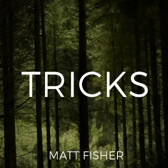 Tricks by Matt Fisher