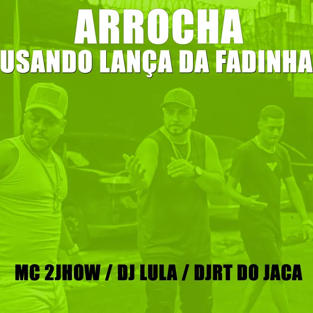 Arrocha Usando Lança da Fadinha - Live