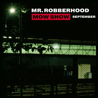 Mow Show September by Mr. Robberhood