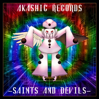 Akashic Records -Saints And Devils- by Belzer-P