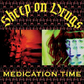 Medication Time by Sheep On Drugs