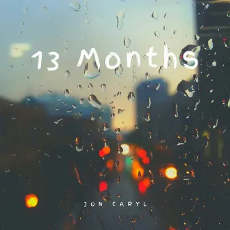 13 Months by Jon Caryl