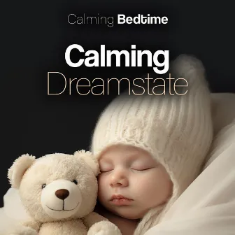 Calming Dreamstate by Calming Bedtime