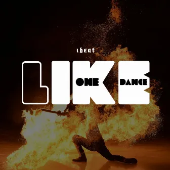 Like One Dance by i-Beat