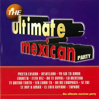 The Ultimate Mexican Party by DJ Panic