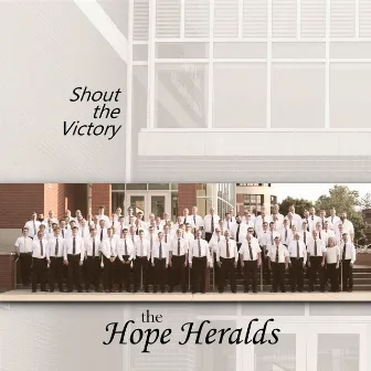 Shout the Victory by The Hope Heralds