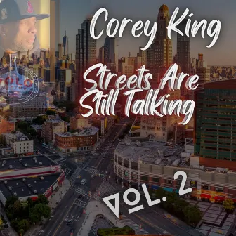 Streets Are Still Talking, Vol. 2 by Corey King