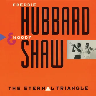 The Eternal Triangle by Freddie Hubbard