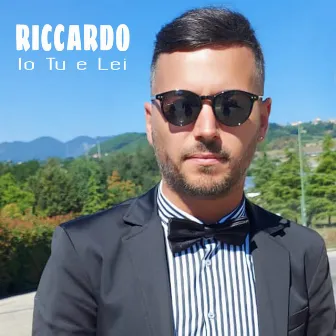 Io Tu e Lei by Riccardo