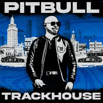 Trackhouse by Pitbull