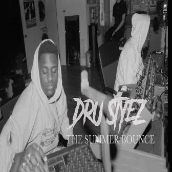 The Summer Bounce by Dru Stylez