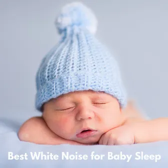 Best White Noise for Baby Sleep by White Noise Baby Sleeping Difficulty