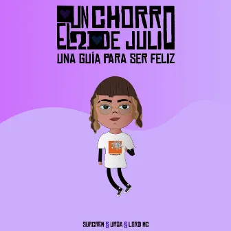 Un Chorro el 2 de julio by Lord Mc Leon Del Occidente